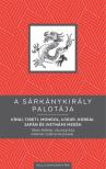 Tőkei Ferenc[szerk.] - A Sárkánykirály palotája