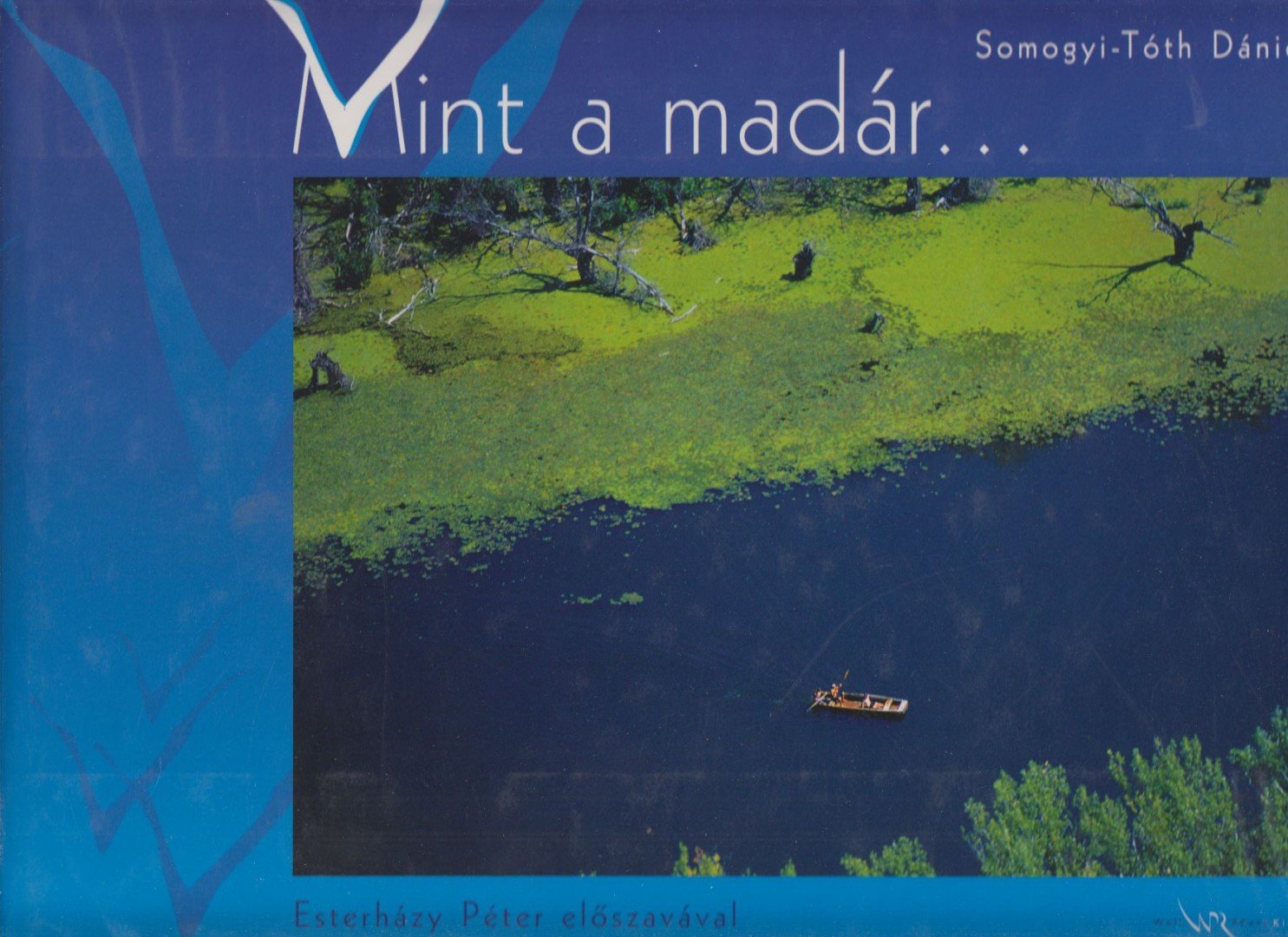 Somogyi-Tóth Dániel - Mint a madár... [antikvár]