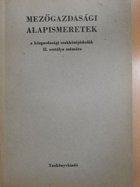 Németh Mátyás - Mezőgazdasági alapismeretek  [antikvár]