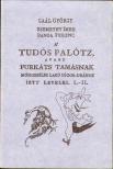 Banga Ferenc, Szemethy Imre, Gaal György - A' tudós palótz, avagy Furkáts Tamásnak Mónosbélbe lakó sógor-urához írtt levelei. I-II. [antikvár]