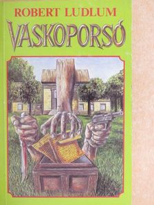 Robert Ludlum - Vaskoporsó [antikvár]
