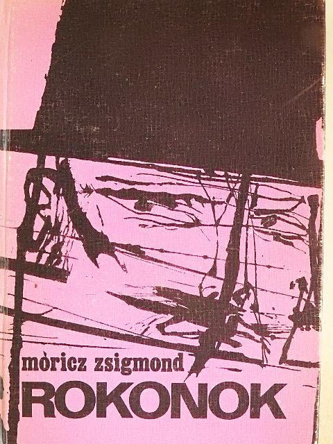 Móricz Zsigmond - Rokonok [antikvár]