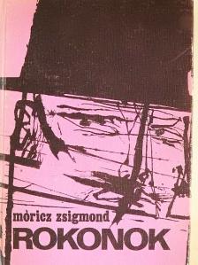 Móricz Zsigmond - Rokonok [antikvár]