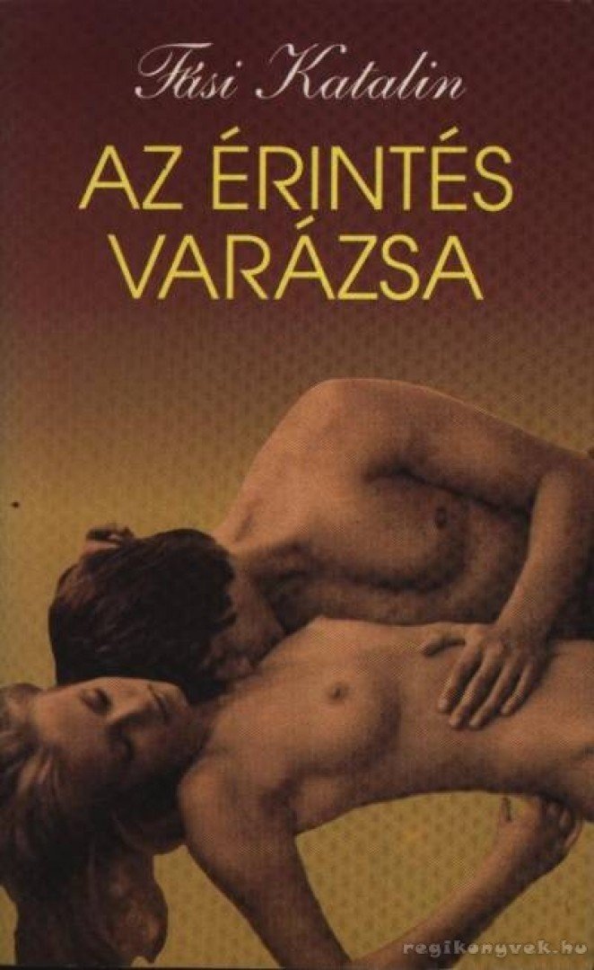 Fási Katalin - Az érintés varázsa [antikvár]