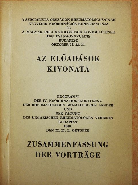 Dr. Barla Szabó László - A szocialista országok rheumatológusainak negyedik koordinációs konferenciája és a Magyar Rheumatológusok Egyesületének 1968. évi nagygyűlése [antikvár]