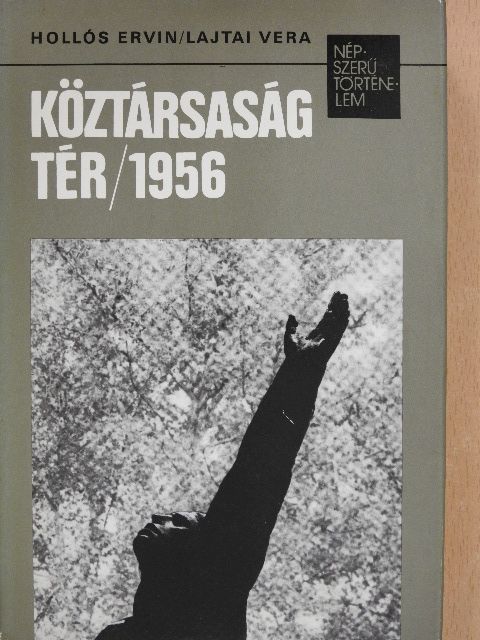 Hollós Ervin - Köztársaság tér/1956 [antikvár]