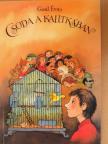 Gaál Éva - Csoda a kalitkában [antikvár]