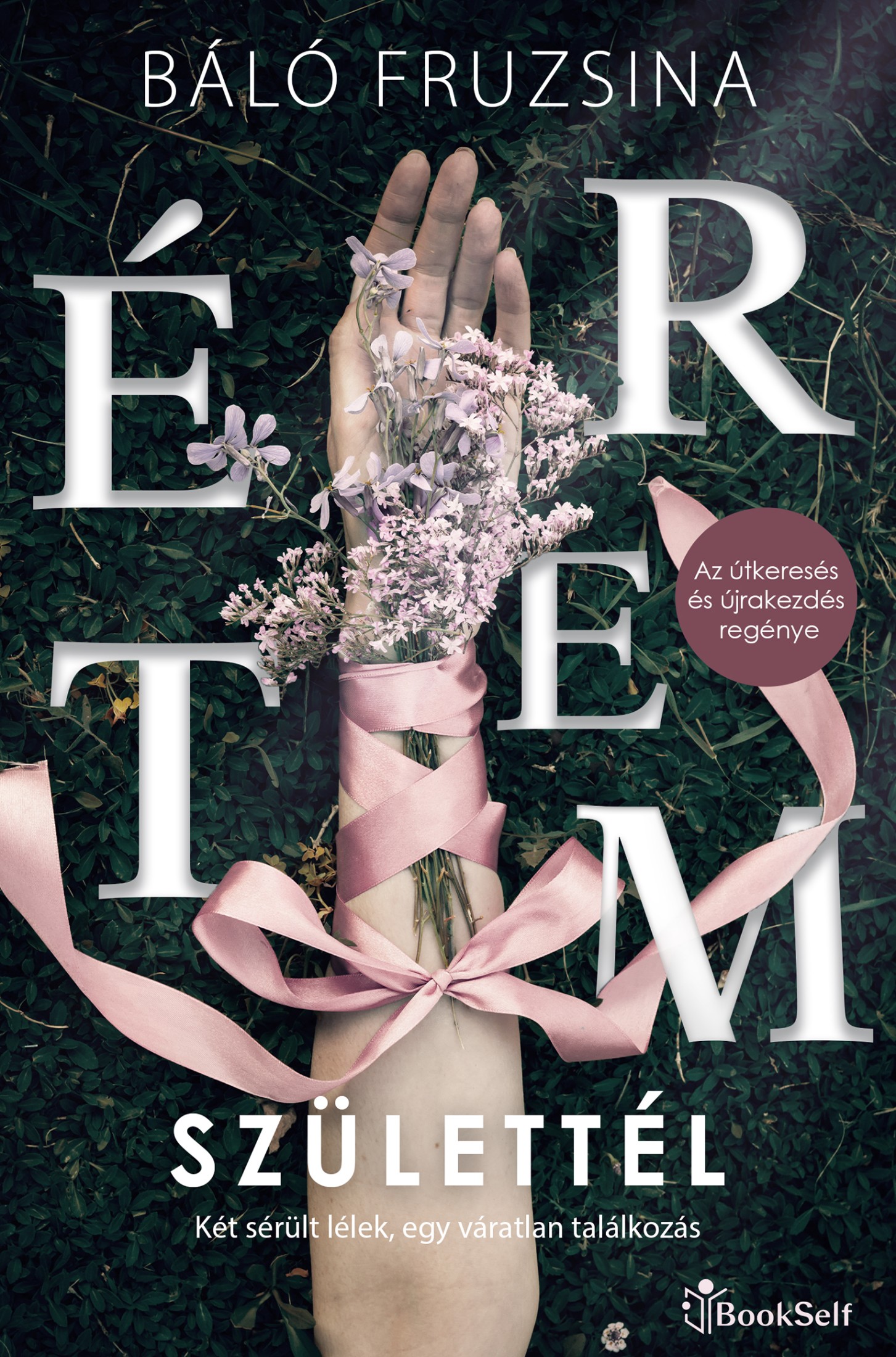 Báló Fruzsina - Értem születtél [eKönyv: epub, mobi]