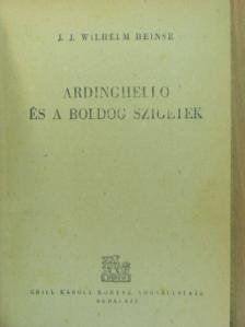 J. J. Wilhelm Heinse - Ardinghello és a boldog szigetek I-II. [antikvár]