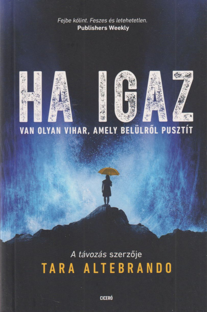 Tara Altebrando - Ha igaz [antikvár]