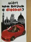 Martin Solly - Miért nem bírjuk a digókat? [antikvár]