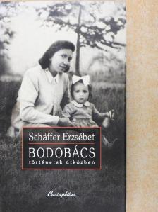 Schäffer Erzsébet - Bodobács [antikvár]