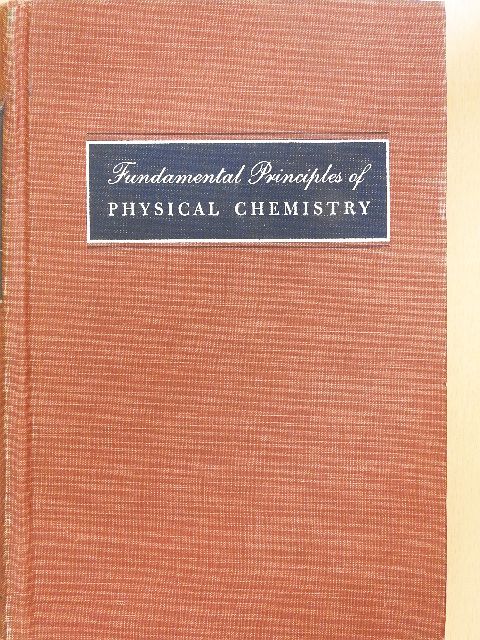 Carl F. Prutton - Fundamental Principles of Physical Chemistry [antikvár]