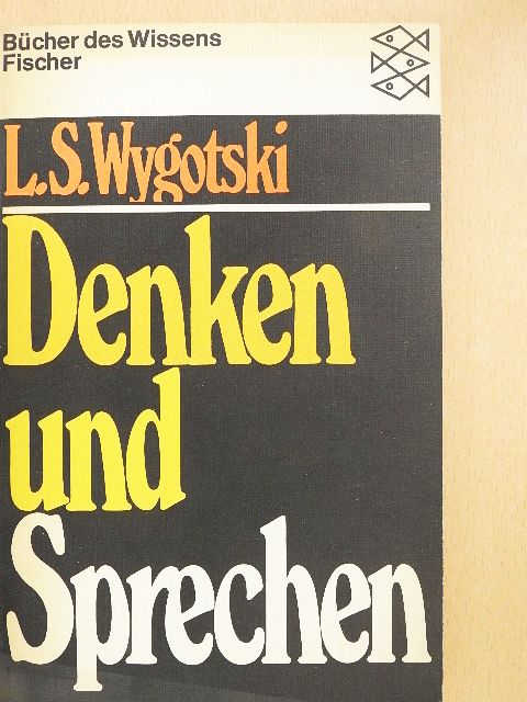 Lew Semjonowitsch Wygotski - Denken und Sprechen [antikvár]