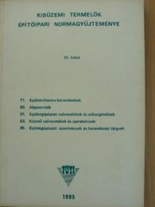 Felvinczi István - Kisüzemi termelők építőipari normagyűjteménye III. [antikvár]