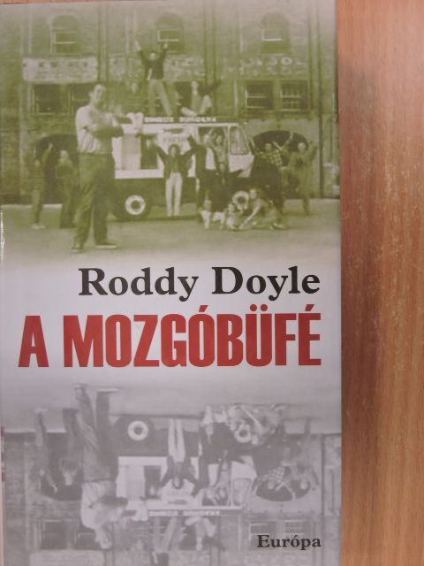 Roddy Doyle - A mozgóbüfé [antikvár]