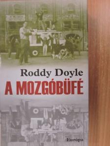 Roddy Doyle - A mozgóbüfé [antikvár]