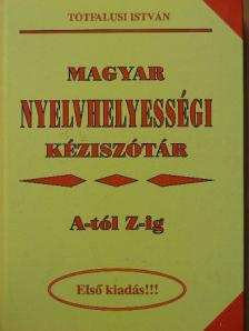 Tótfalusi István - Magyar nyelvhelyességi kéziszótár [antikvár]