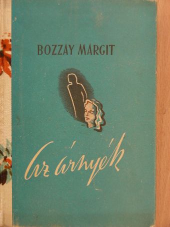 Bozzay Margit - Az árnyék [antikvár]