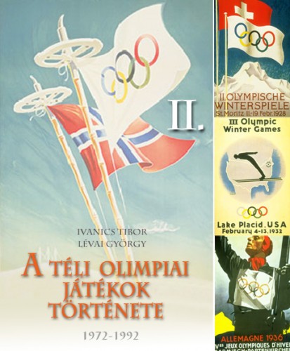 Ivanics Tibor Lévai György - - A téli olimpiák története 2. [eKönyv: epub, mobi]