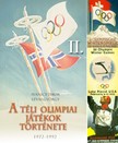 Ivanics Tibor Lévai György - - A téli olimpiák története 2. [eKönyv: epub, mobi]