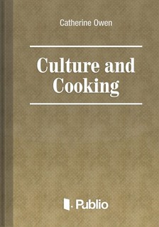 Owen Catherine - Culture and Cooking [eKönyv: epub, mobi, pdf]
