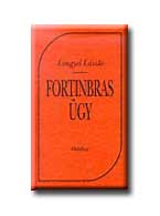Lengyel László - Fortinbras ügy