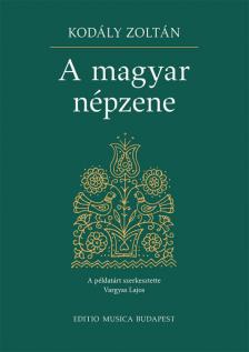 KODÁLY-VARGYAS - A MAGYAR NÉPZENE