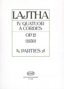 Lajtha László - IV.QUATUOR Á CORDES,OP.12 (1930)
