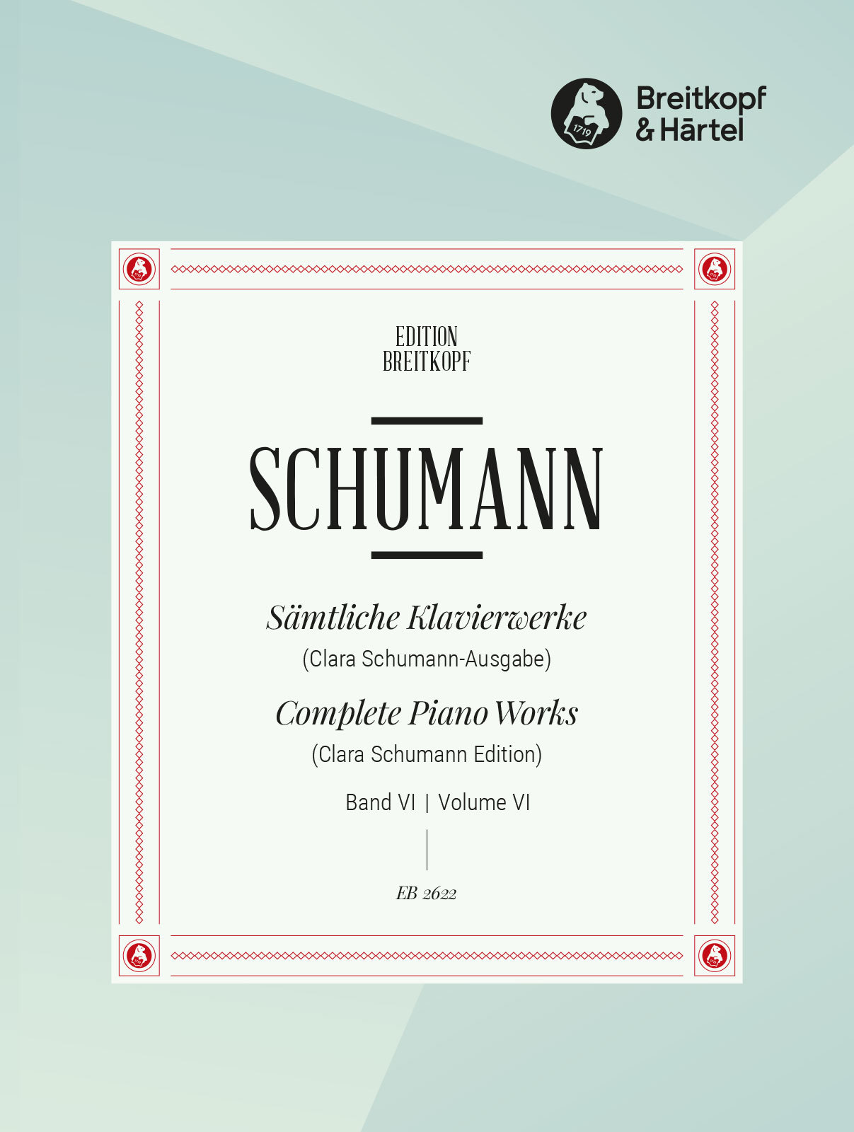 Schumann, Robert - SAEMTLICHE KLAVIERWERKE (CLARA SCHUMANN-AUSGABE) BAND VI