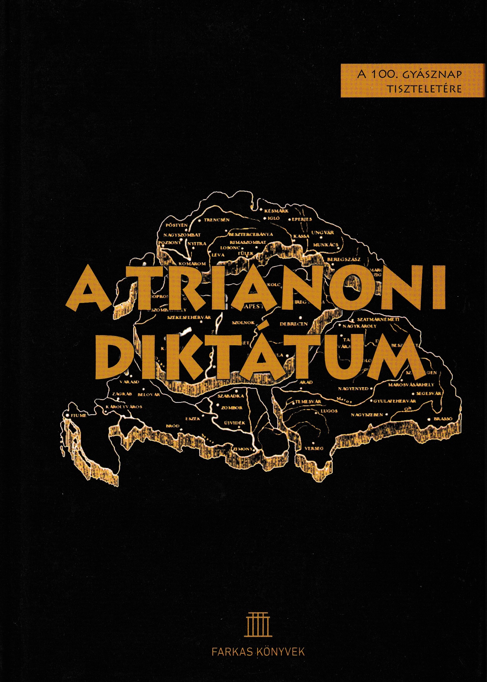 Szerk - A trianoni diktátum - A 100.gyásznap tiszteletére