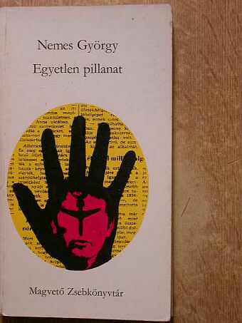 Nemes György - Egyetlen pillanat [antikvár]