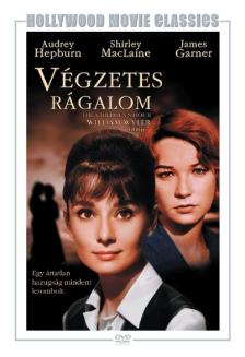 WYLER - VÉGZETES RÁGALOM