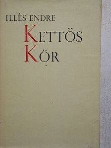Illés Endre - Kettős kör [antikvár]