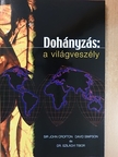 David Simpson - Dohányzás: a világveszély [antikvár]