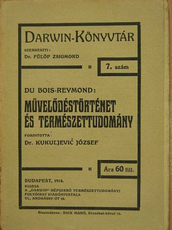 Du Bois-Reymond Emil - Művelődéstörténet és természettudomány [antikvár]
