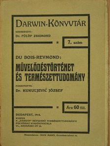 Du Bois-Reymond Emil - Művelődéstörténet és természettudomány [antikvár]