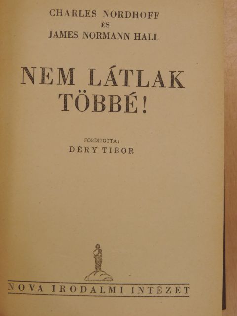 Charles Nordhoff - Nem látlak többé! [antikvár]