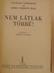 Charles Nordhoff - Nem látlak többé! [antikvár]