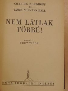 Charles Nordhoff - Nem látlak többé! [antikvár]