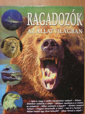 Mesterházyné Egenhoffer Olga - Ragadozók az állatvilágban [antikvár]
