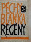 Péchy Blanka - Regény [antikvár]