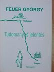 Feuer György - Tudományos jelentés [antikvár]