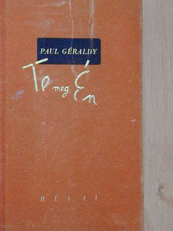Paul Géraldy - Te meg Én [antikvár]
