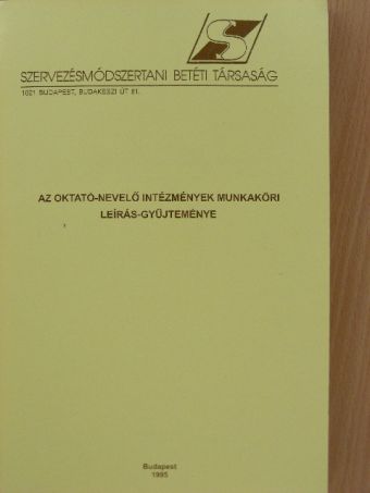 Bakó László - Az oktató-nevelő intézmények munkaköri leírás-gyűjteménye [antikvár]