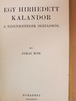 Jókai Mór - Egy hirhedett kalandor a tizenhetedik századból [antikvár]