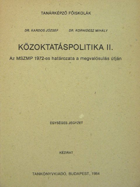 Dr. Kardos József - Közoktatáspolitika II.  [antikvár]