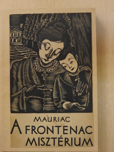 Francois Mauriac - A Frontenac-misztérium [antikvár]