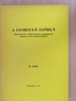 Csausz Vilmos - A gyorsuló időben 6. [antikvár]