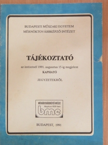 Tájékoztató az intézetnél 1991. augusztus 15-ig megjelent kapható jegyzetekről [antikvár]